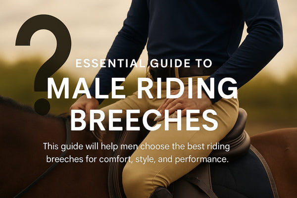 Essential Guide to Male Riding Breeches for 2026