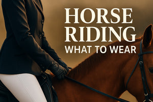 Horse Riding What to Wear Guide: Essential Tips for 2026